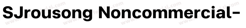 SJrousong Noncommercial字体转换